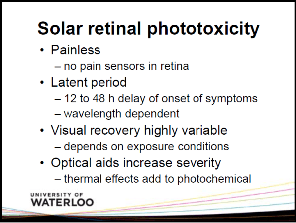 The danger at looking at the Sun without proper filter